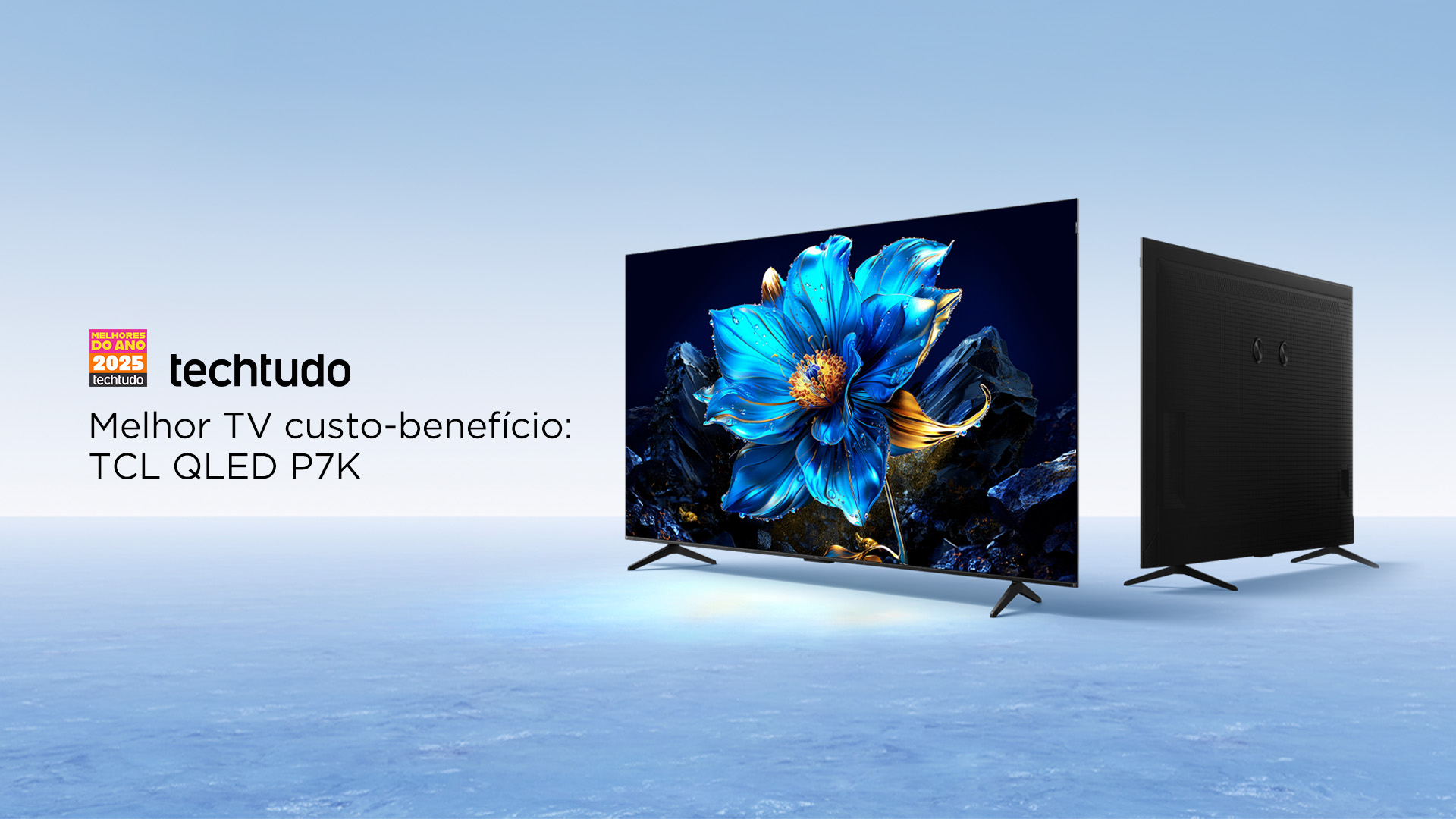 TCL P7K: Escolha da TechTudo como a Melhor TV Custo-benefício do Ano 2025