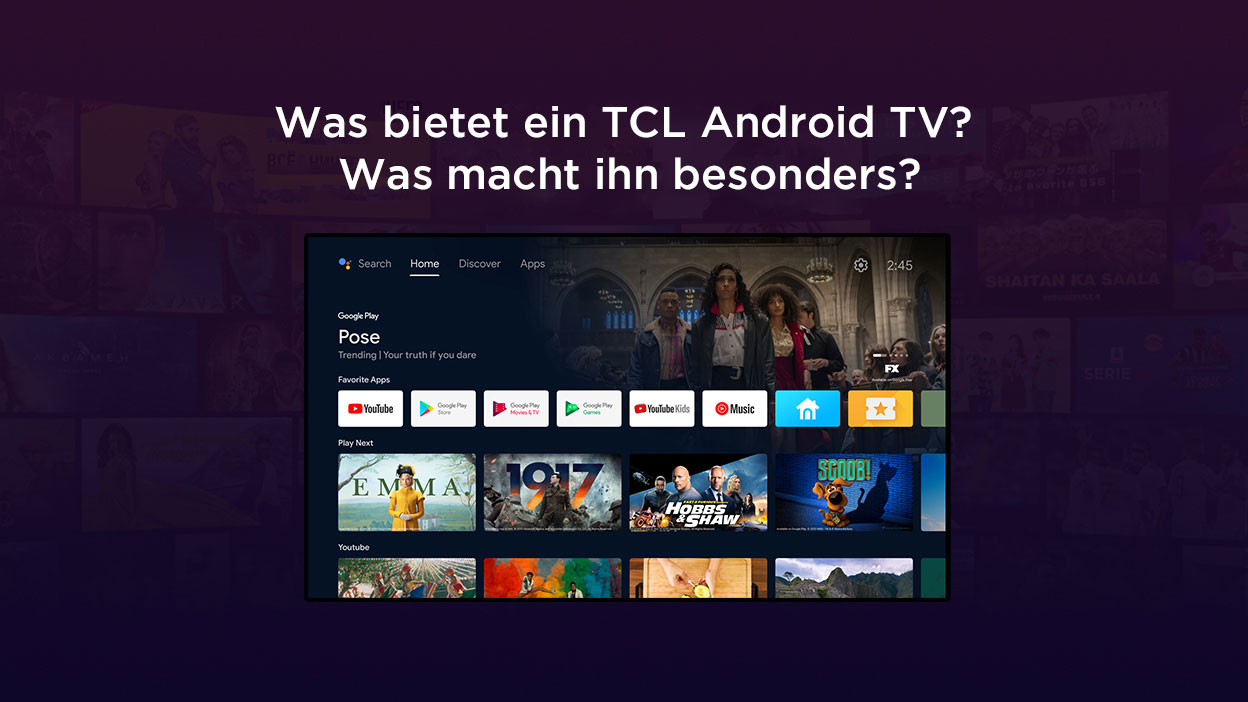 Was bietet ein TCL Android TV? Was macht ihn besonders?