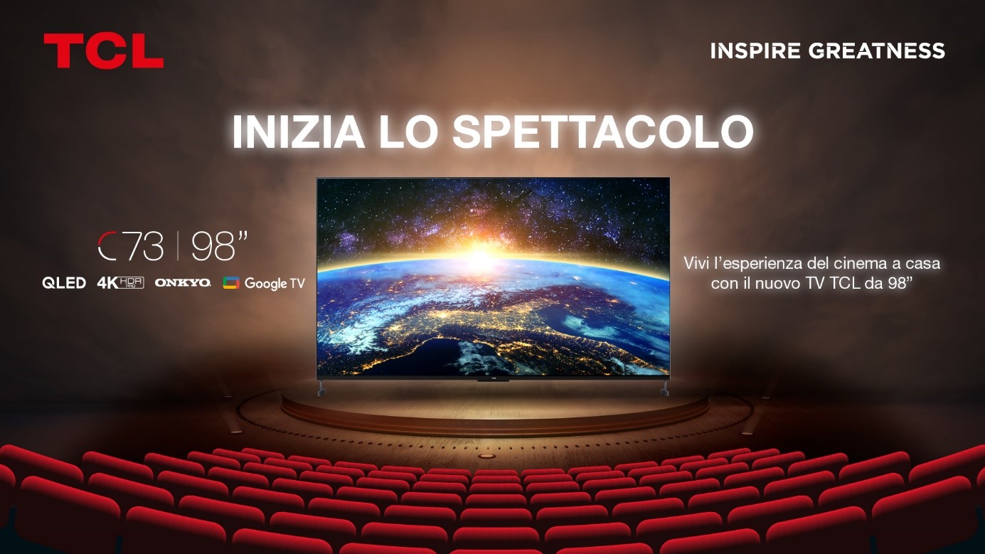 Inizia lo spettacolo: arriva in Italia l'incredibile TV TCL 98 pollici della Serie C73