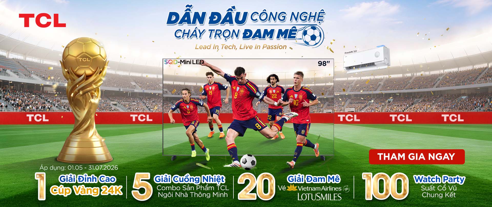 Dẫn Đầu Công Nghệ, Cháy Trọn Đam Mê