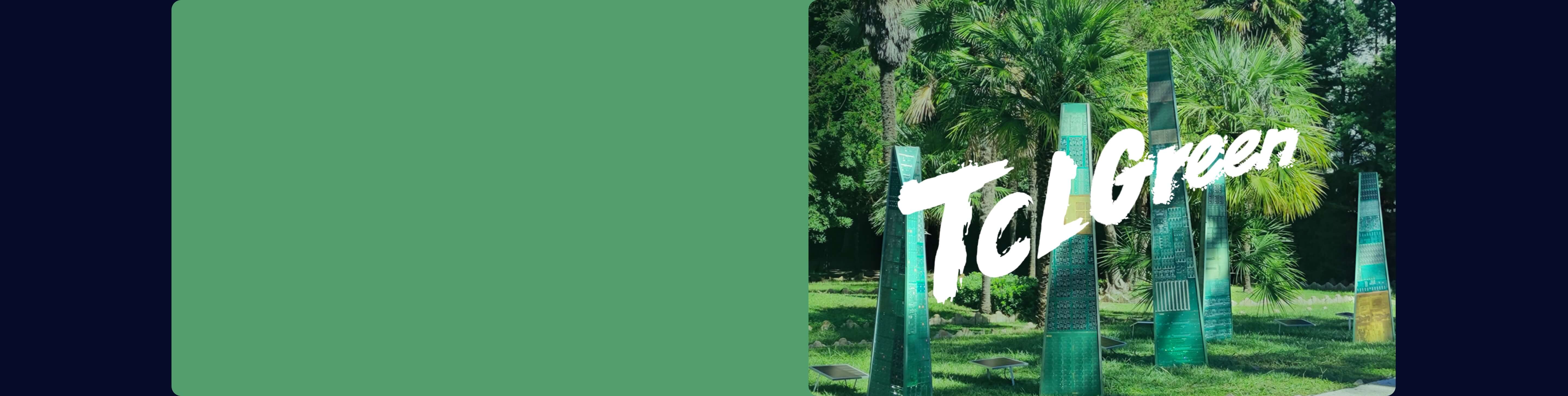 TCL Green-Towards a Sustainable Society