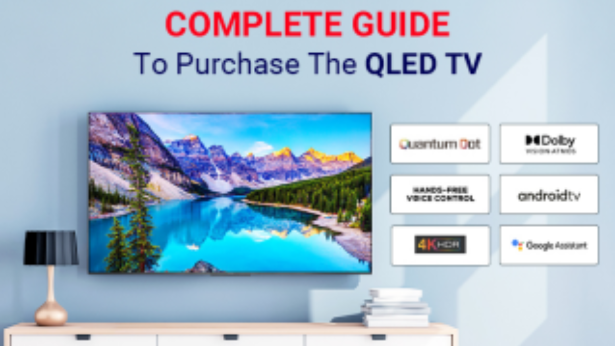 A Complete Guide to Purchase the QLED TViFFALCON Blog