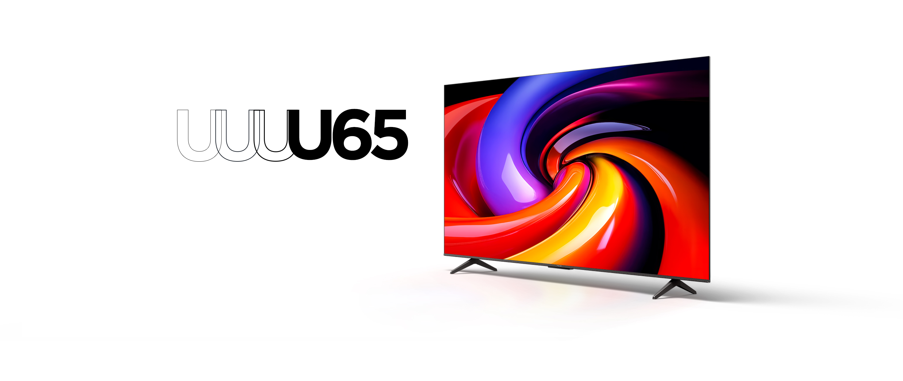<br><br><br>U65 4K HDR TV